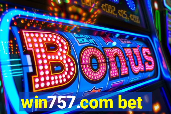 win757.com bet